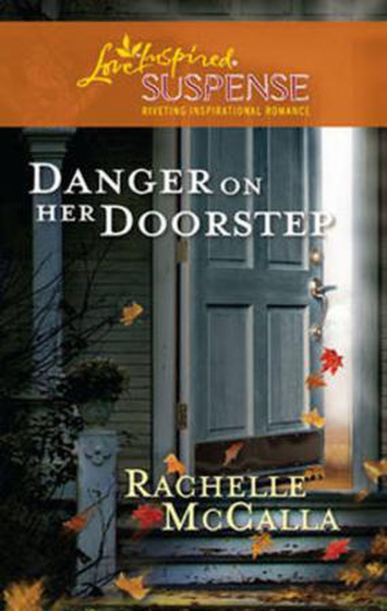 Danger on her doorstep