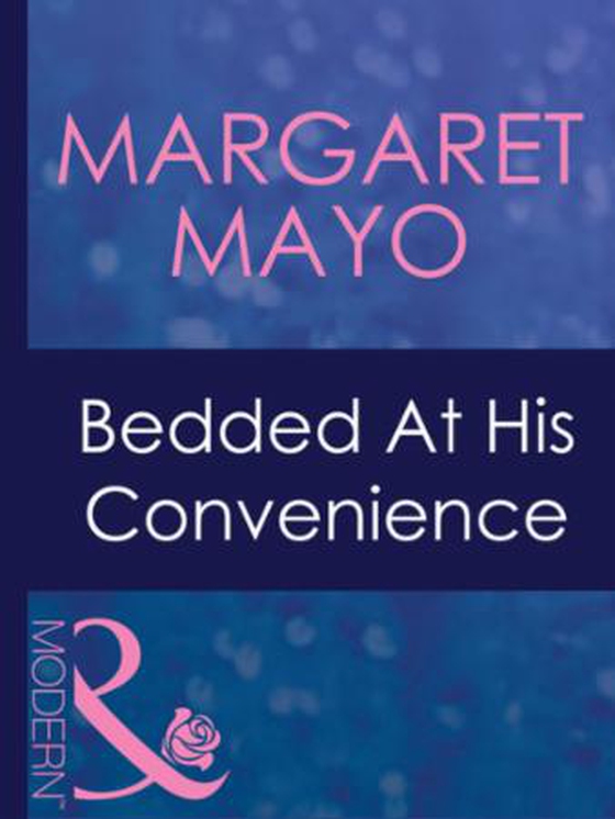 Bedded at his convenience