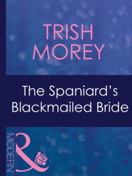The spaniard's blackmailed bride