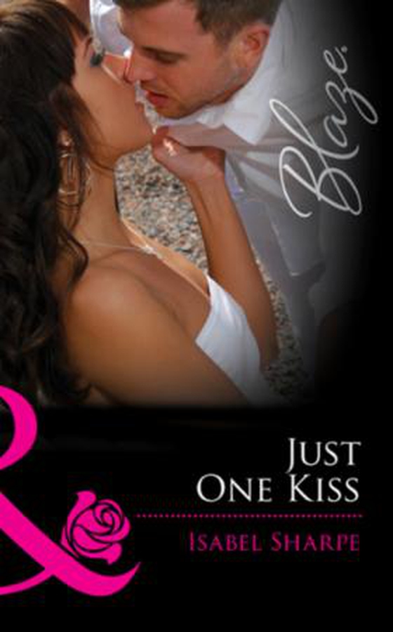 Just one kiss