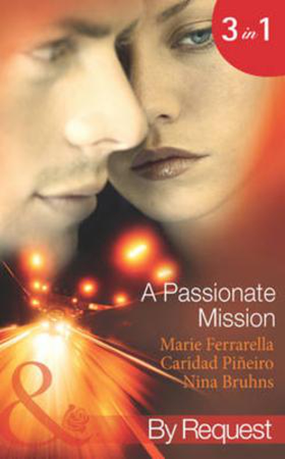 A passionate mission - My Spy (Mission: Impassioned, Book 1) / Secret Agent Reunion (Mission: Impassioned, Book 2) / Top-Secret Bride (Mission: Impassioned, Book 3) (ebok) av Marie Ferrarella