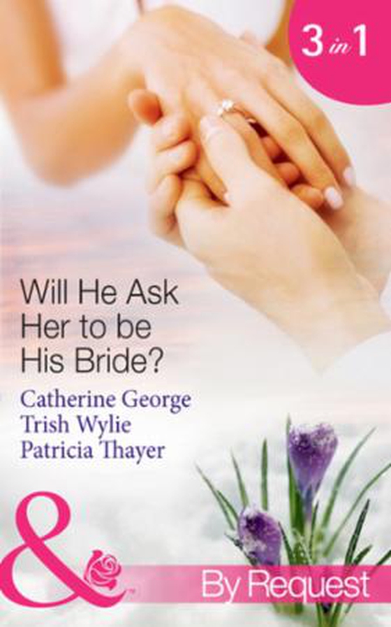Will he ask her to be his bride?