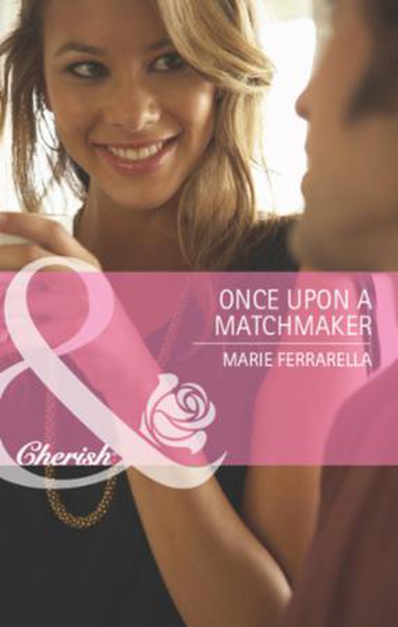 Once upon a matchmaker (ebok) av Marie Ferrarella