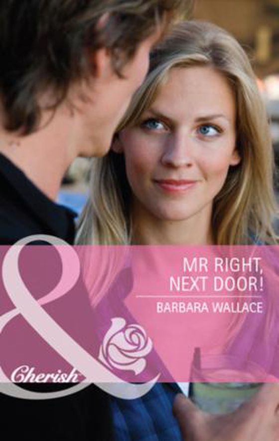 Mr right, next door!
