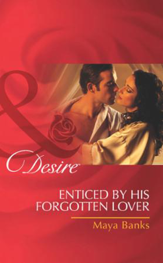 Enticed by his forgotten lover