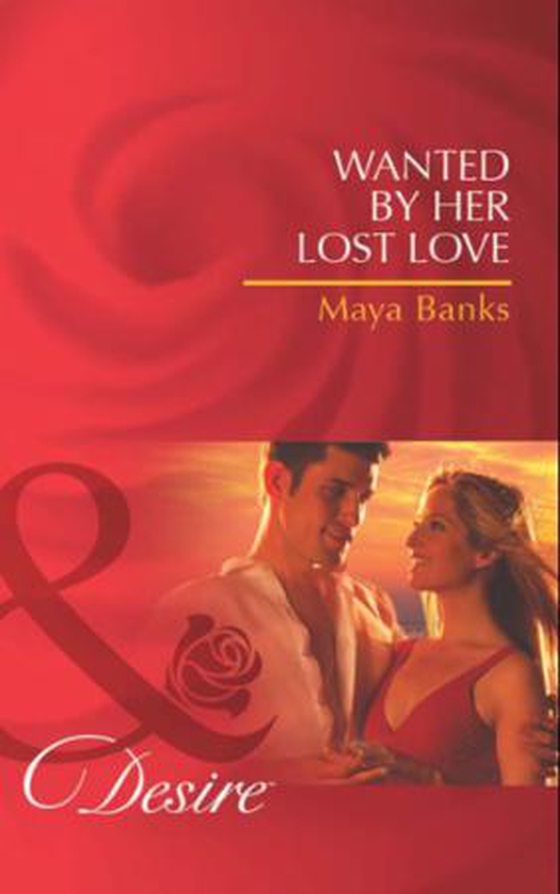 Wanted by her lost love