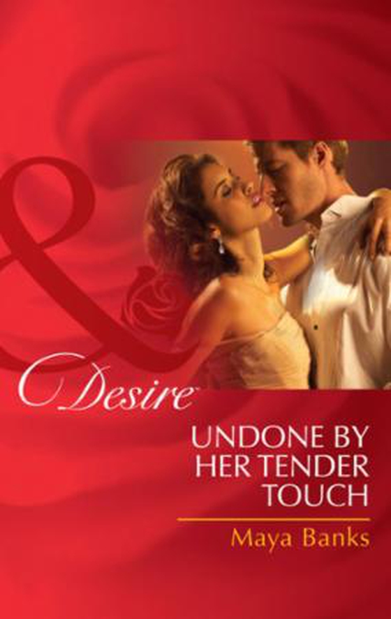 Undone by her tender touch