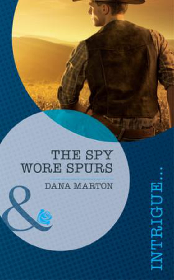 The spy wore spurs
