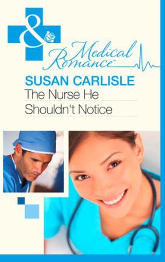 The Nurse He Shouldn't Notice