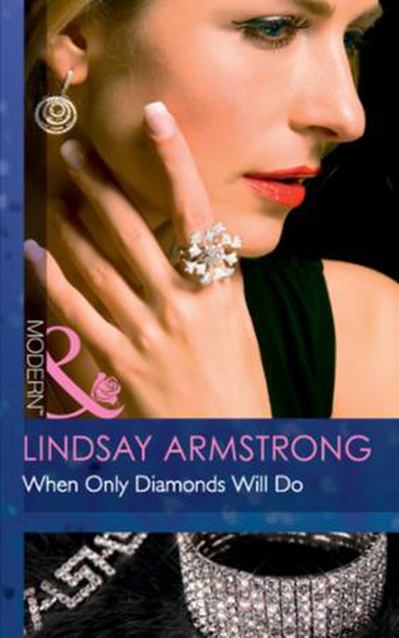 When only diamonds will do