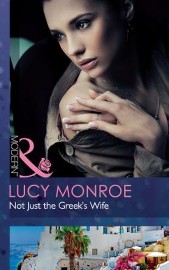 Not just the greek's wife (ebok) av Lucy Monroe