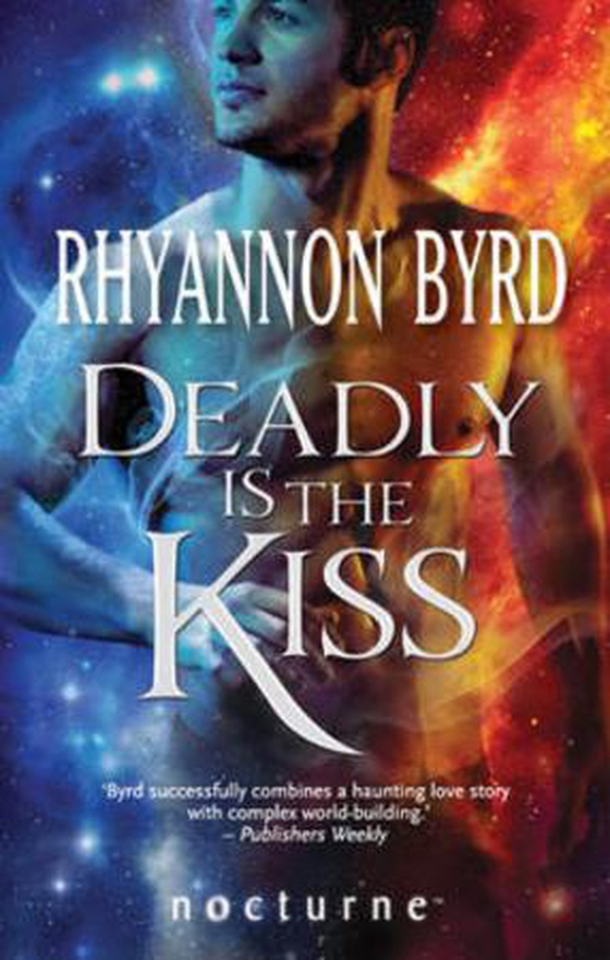 Deadly is the kiss