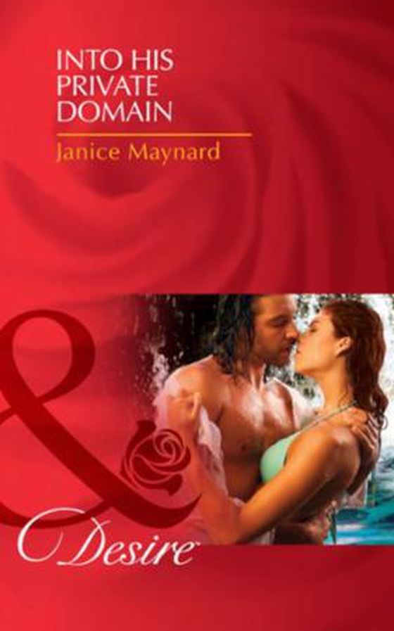 Into his private domain (ebok) av Janice Maynard