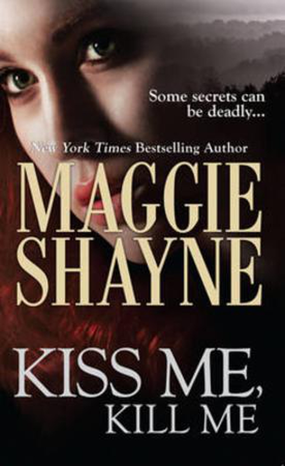 Kiss me, kill me