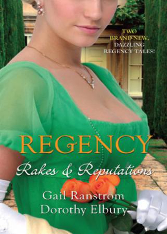 Regency: rakes & reputations