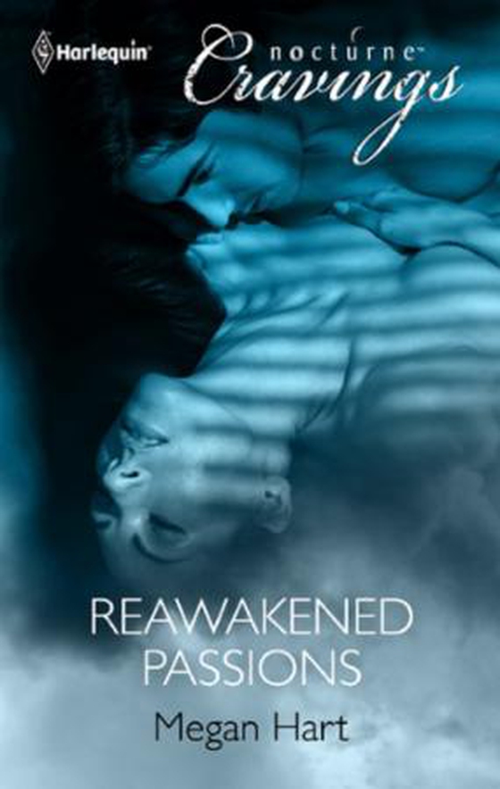 Reawakened passions