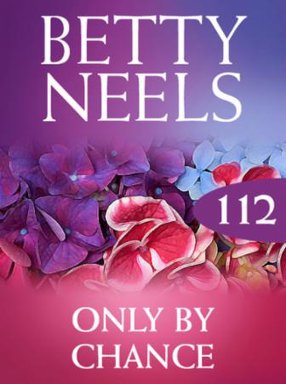 Only by chance (ebok) av Betty Neels