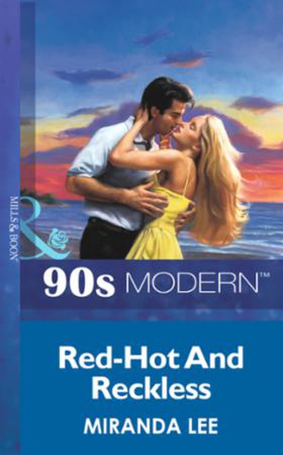 Red-hot and reckless