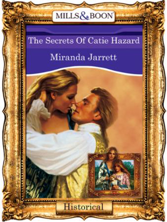 The secrets of catie hazard