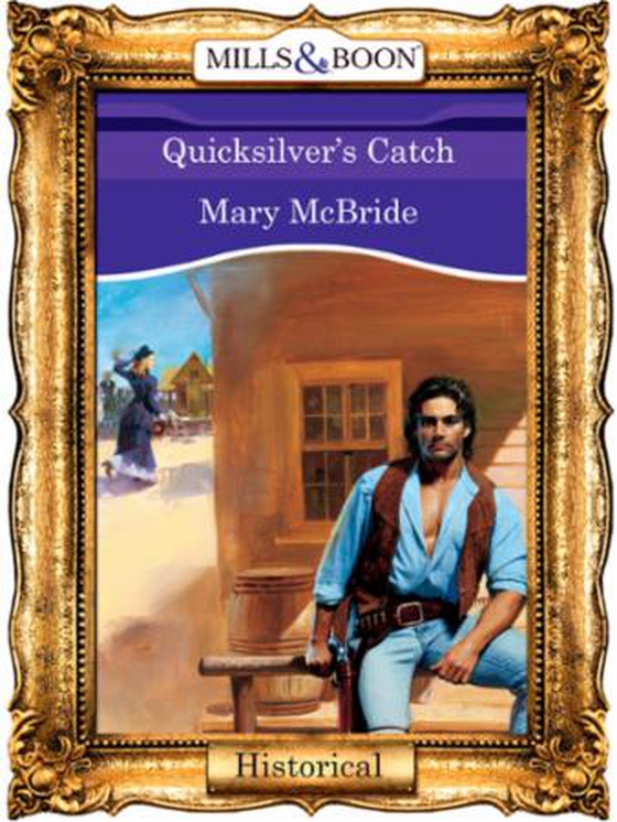 Quicksilver's catch (ebok) av Mary McBride