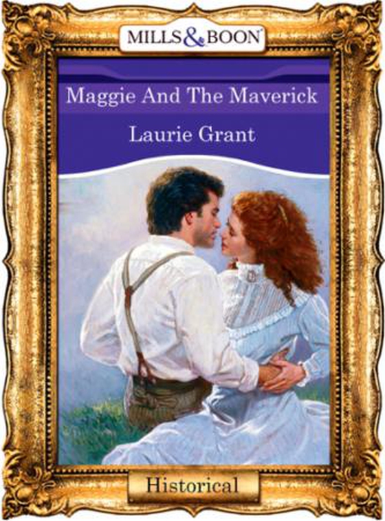 Maggie and the maverick