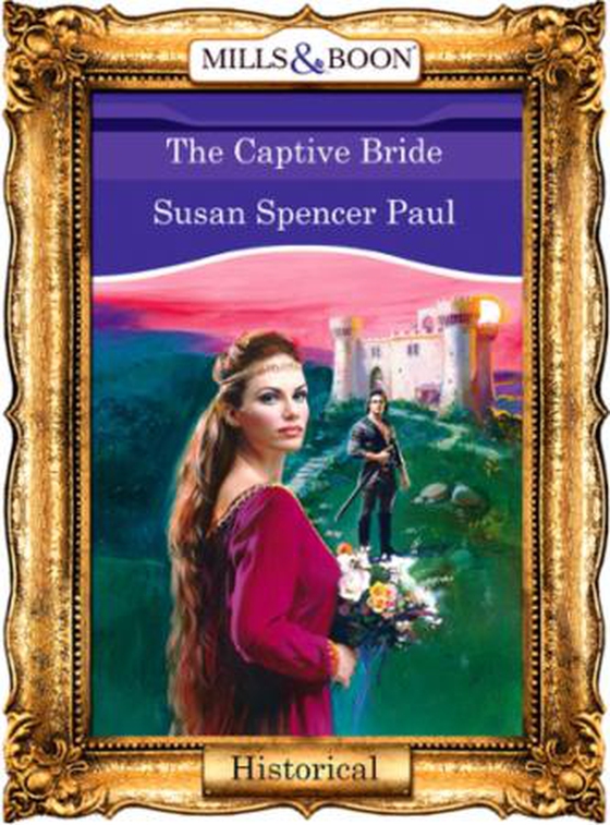 The captive bride (ebok) av Susan Spencer Paul