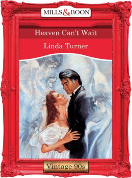 Heaven can't wait