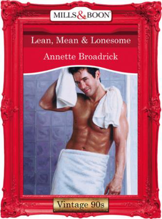 Lean, mean and lonesome