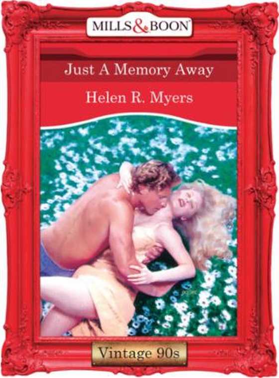 Just a memory away