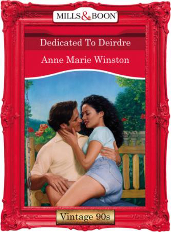 Dedicated to deirdre