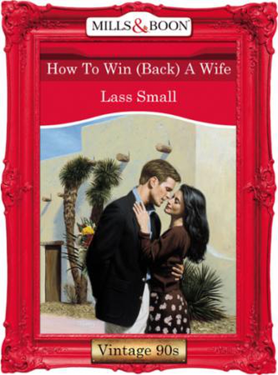 How to win (back) a wife