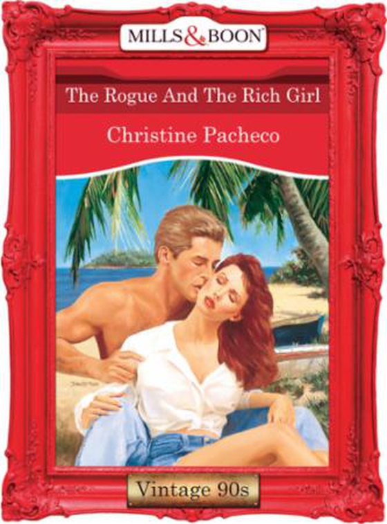 The rogue and the rich girl