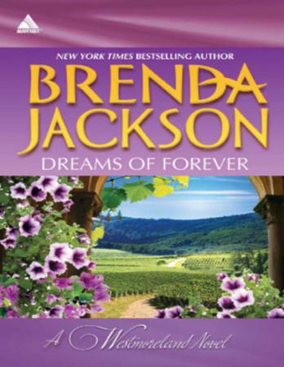 Dreams of forever - Seduction, Westmoreland Style (The Westmorelands, Book 10) / Spencer's Forbidden Passion (The Westmorelands, Book 11) (ebok) av Brenda Jackson