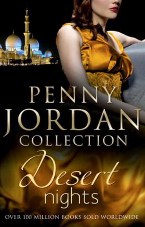 Desert nights - falcon's prey / the sheikh's virgin bride / one night with the sheikh (ebok) av Penny Jordan