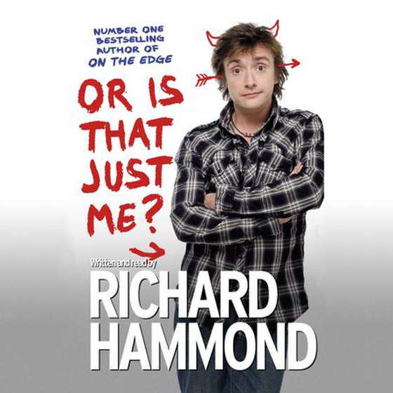Or Is That Just Me? (lydbok) av Richard Hammond