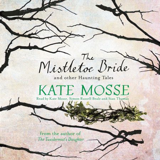 The Mistletoe Bride and Other Haunting Tales