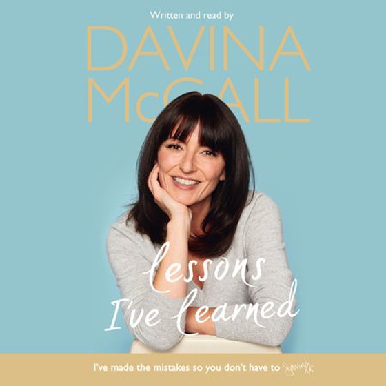 Lessons I've Learned (lydbok) av Davina McCall
