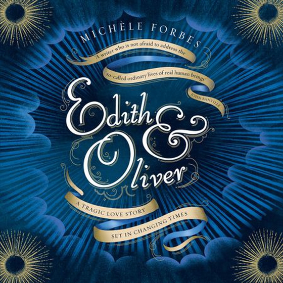 Edith & Oliver - A Sunday Times Book of the Year (lydbok) av Michèle Forbes