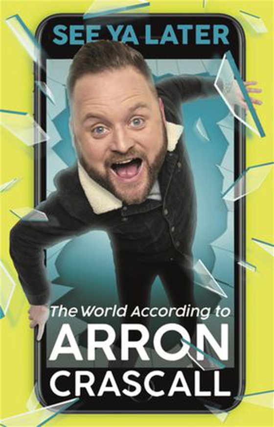 See Ya Later - The World According to Arron Crascall (ebok) av Arron Crascall