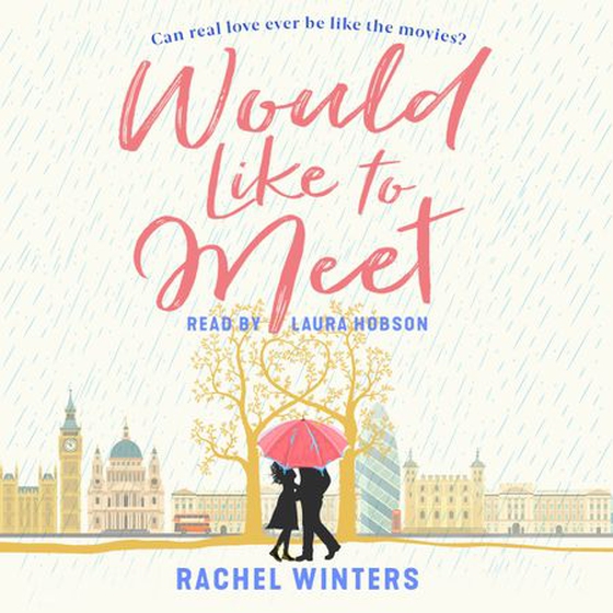 Would Like to Meet - The hilarious, London-set, enemies to lovers romcom (lydbok) av Rachel Winters