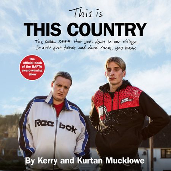 This Is This Country - The official book of the BAFTA award-winning show (lydbok) av Kerry Mucklowe