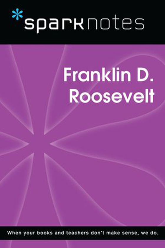 Franklin D. Roosevelt (SparkNotes Biography Guide) (ebok) av SparkNotes