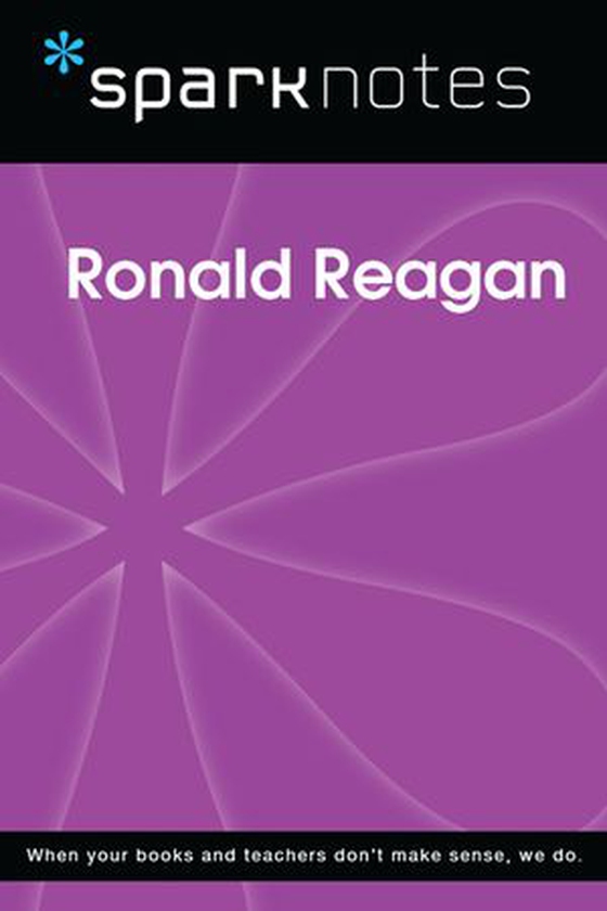 Ronald Reagan (SparkNotes Biography Guide)