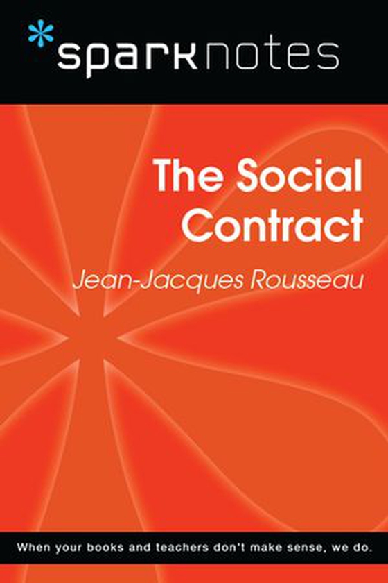 The Social Contract (SparkNotes Philosophy Guide)