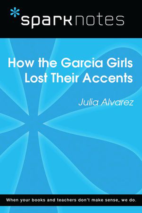 How the Garcia Girls Lost Their Accents (SparkNotes Literature Guide) (ebok) av SparkNotes