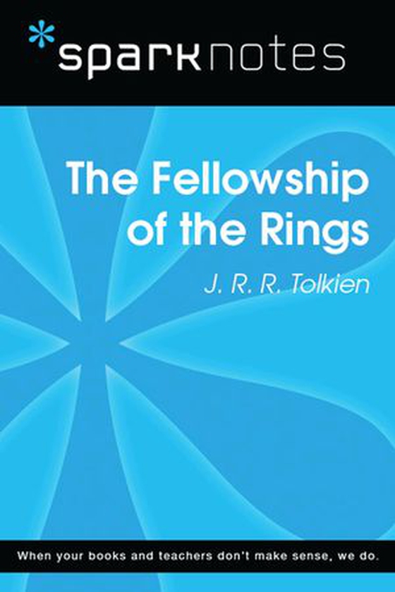 The Fellowship of the Ring (SparkNotes Literature Guide)