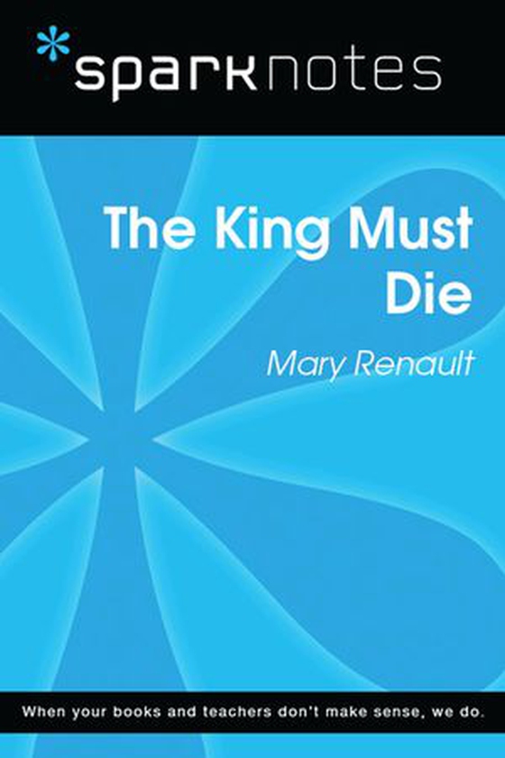The King Must Die (SparkNotes Literature Guide) (ebok) av SparkNotes