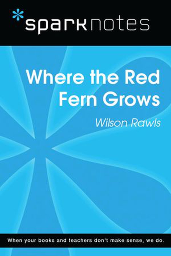 Where the Red Fern Grows (SparkNotes Literature Guide) (ebok) av SparkNotes