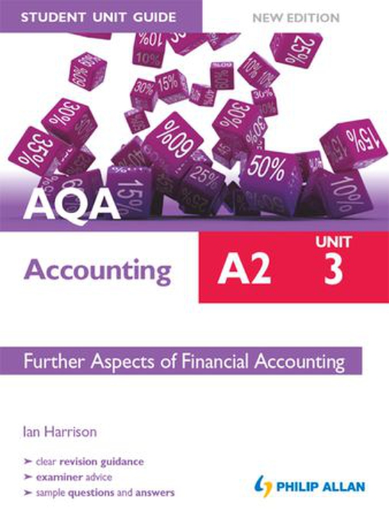 AQA Accounting A2 Student Unit Guide: Unit 3 New Edition eBook ePub   Further Aspects of Financial Accounting