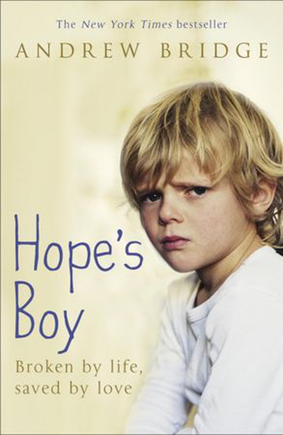 Hope's Boy - Broken by life, saved by love (ebok) av Andrew Bridge